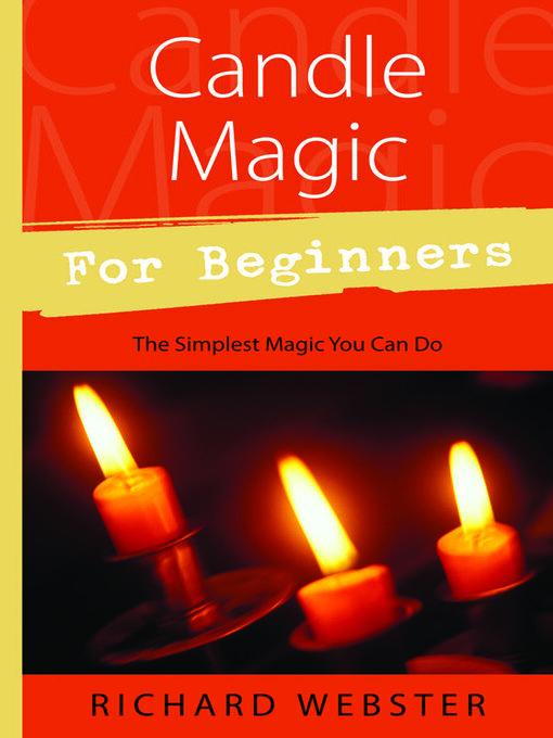 Title details for Candle Magic for Beginners by Richard Webster - Available